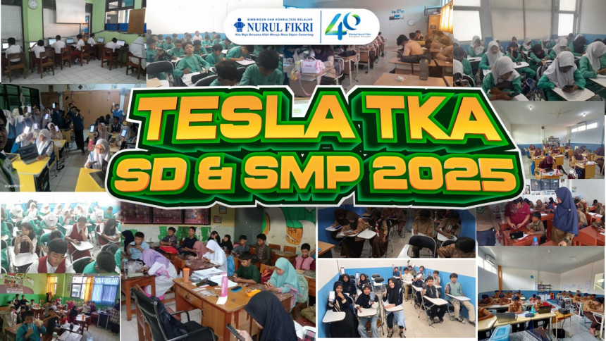 TO TESLA TKA SD & SMP 2025 Meriahkan HUT ke-40 BKB Nurul Fikri, Puluhan Ribu Peserta Antusias Ikuti Try Out Akbar